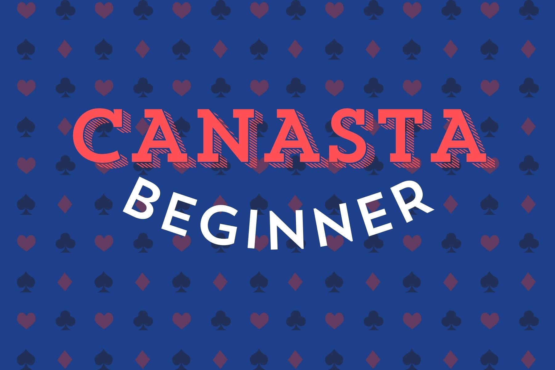 Canasta Beginner Course
