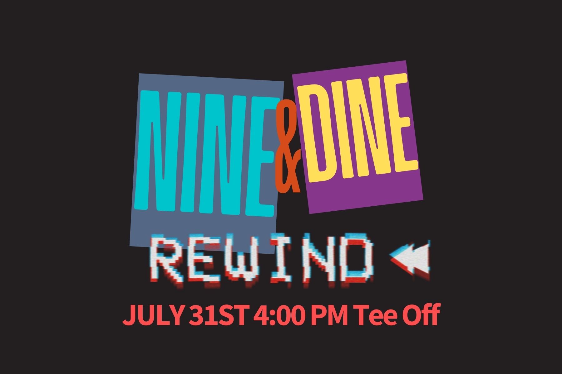 Nine & Dine REWIND